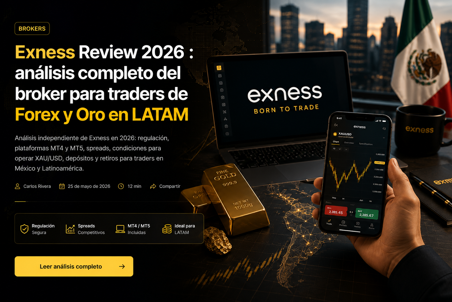 Exness Review 2026 : análisis completo del broker para traders
de Forex y Oro en LATAM