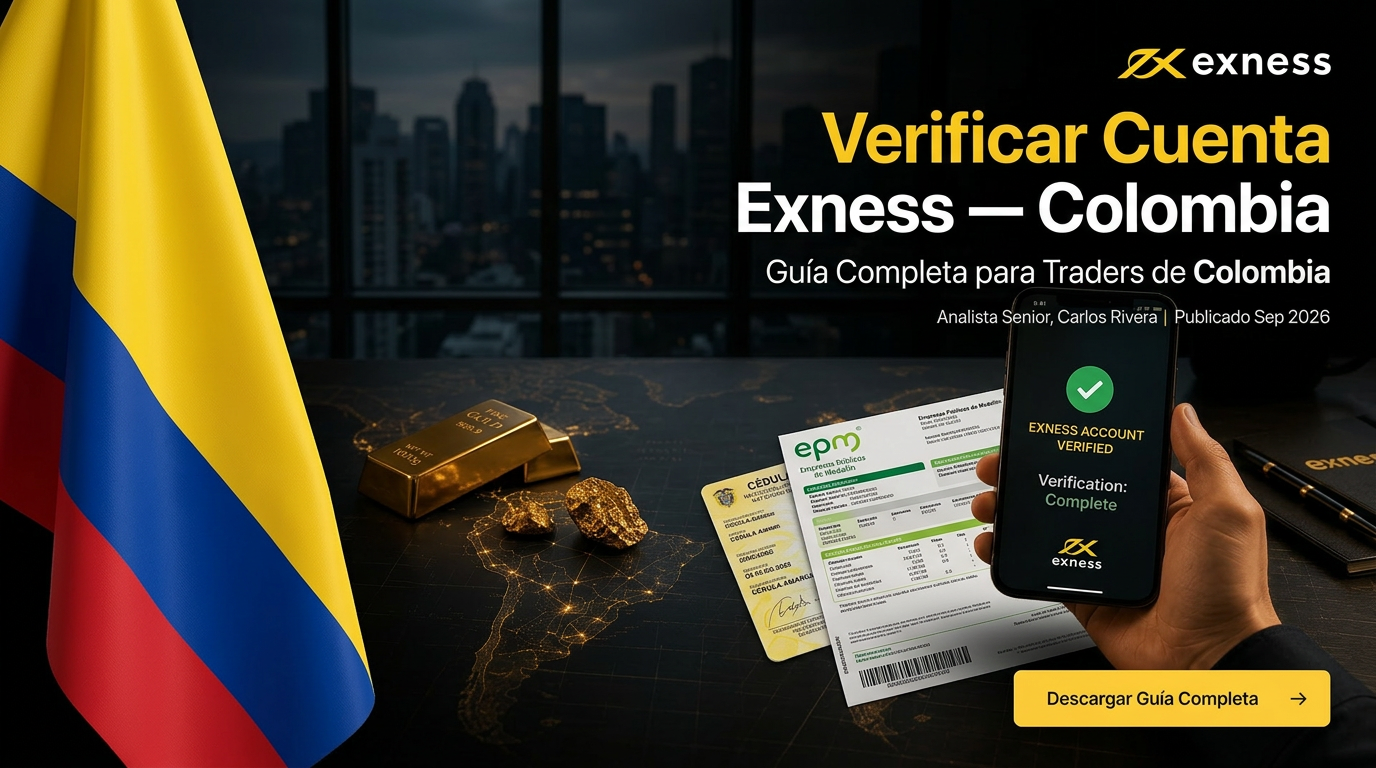 Cómo verificar una cuenta Exness en Colombia (2026)